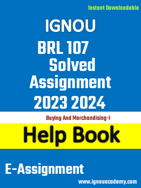 IGNOU BRL 107 Solved Assignment 2023 2024